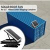 Shipping Container Roof Ventilation Fan with Solar Power